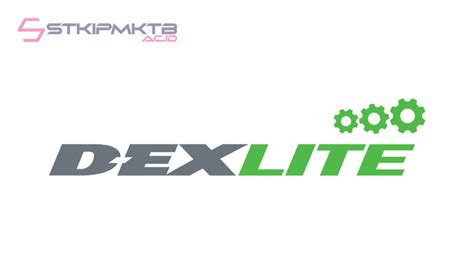 Apa Itu Dexlite?