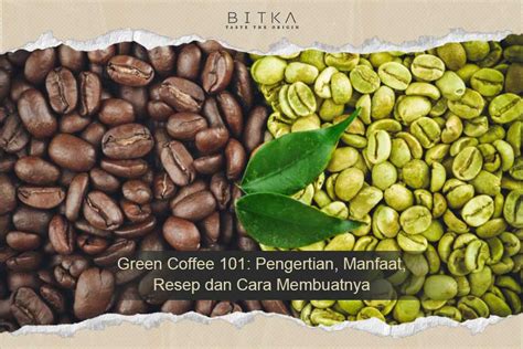 Manfaat Doffee Green Coffee
