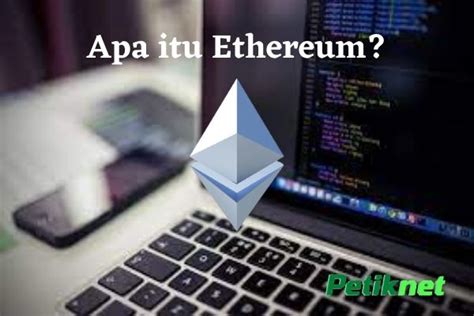 Apa itu Ether (ETH) dan Bagaimana Cara Mengkonversinya ke Rupiah (IDR)?
