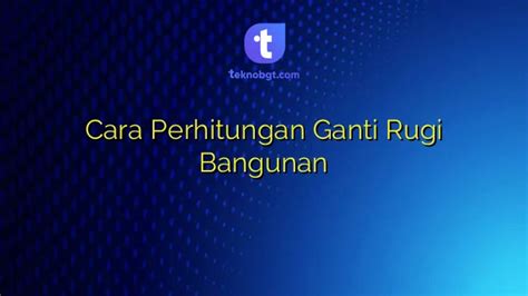 Cara Menghitung Biaya Ganti Rugi Pohon Karet