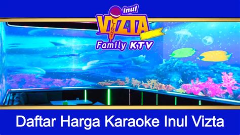 Fasilitas yang Ditawarkan Inul Vizta Karaoke