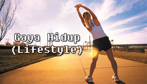 Tips dan Referensi untuk Gaya Hidup