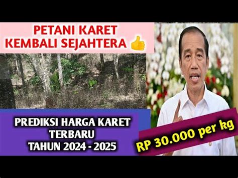 Prediksi Harga Karet di Masa Depan