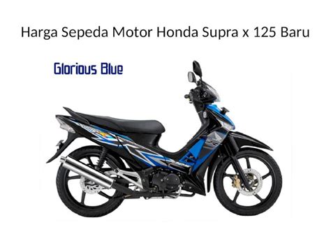 Tips Pembelian Kereta Supra X 125 Baru