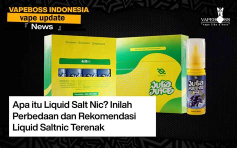 Kelebihan Liquid Salt Nic yang Membedakan Dengan Liquid Vape lainnya