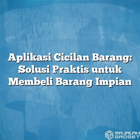 Solusi untuk Membeli Mie Jambret Galaxy yang Tepat