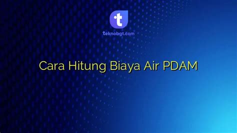 Bagaimana Cara untuk Menguras Biaya Air PDAM Semarang?