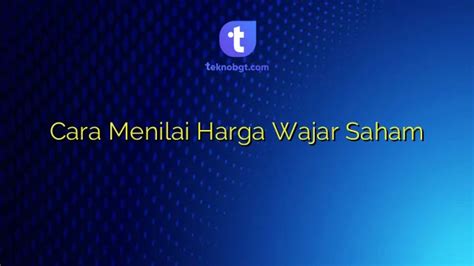 Apa Itu Harga Wajar?