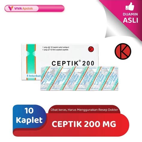 Kegunaan Ceptik 200mg