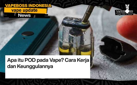 Apa Itu Vape dan Bagaimana Cara Kerjanya?