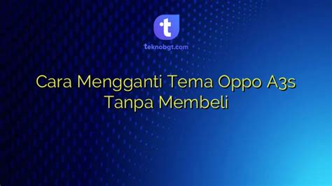Tips Membeli OPPO A3s di Laku6