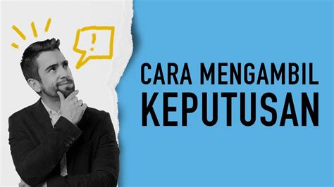 Bagaimana Membuat Pilihan yang Tepat?