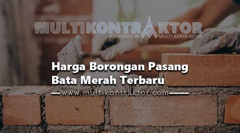 Apa Yang Diperlukan Untuk Menghitung Harga Borongan Pasang Bata Merah Per Meter