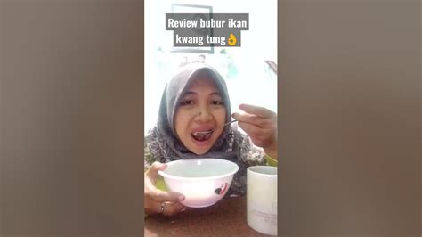 Apa Itu Bubur Kwang Tung?
